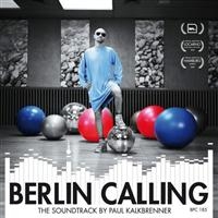 Paul Kalkbrenner - Berlin Calling i gruppen CD / Dance-Techno,Pop-Rock hos Bengans Skivbutik AB (571210)