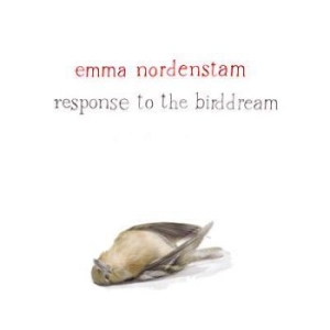 Nordenstam Emma - Response To The Birddream i gruppen CD / Pop hos Bengans Skivbutik AB (571386)