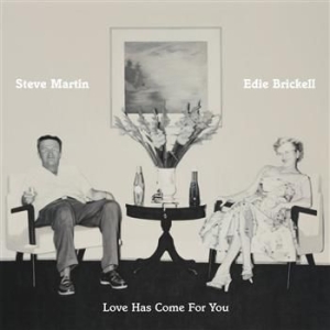 Martin Steve & Brickell Edie - Love Has Come For You i gruppen CD / Country hos Bengans Skivbutik AB (571448)