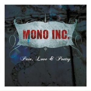 Mono Inc. - Pain, Love & Poetry (Collector i gruppen CD / Pop-Rock hos Bengans Skivbutik AB (571639)