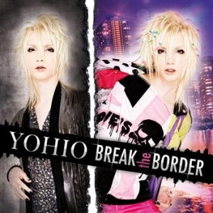 Yohio - Break The Border i gruppen CD / Pop hos Bengans Skivbutik AB (571648)