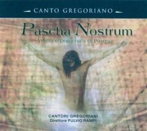 Canto Gregoriano - Pascha Nostrum i gruppen CD / Klassiskt hos Bengans Skivbutik AB (571847)