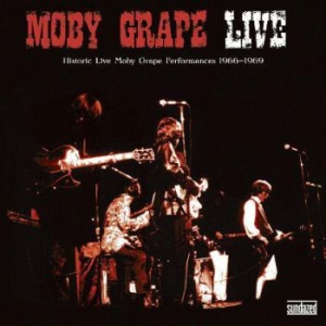 Moby Grape - Moby Grape Live i gruppen VI TIPSAR / Klassiska lablar / Sundazed / Sundazed CD hos Bengans Skivbutik AB (571887)