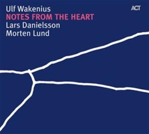 Wakenius Ulf - Notes From The Heart i gruppen CD / Övrigt hos Bengans Skivbutik AB (571898)