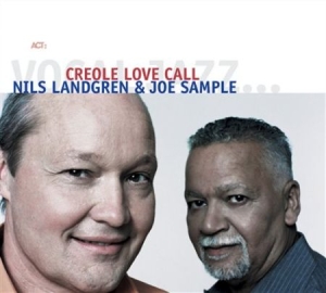 Landgren Nils / Sample Joe - Creole Love Call i gruppen CD / CD Jazz hos Bengans Skivbutik AB (572088)