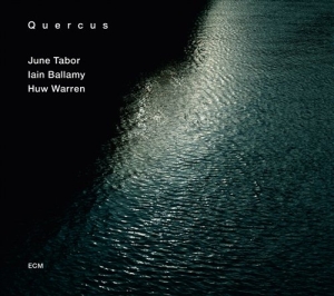 June Tabor  Iain Ballamy Huw Warren - Quercus i gruppen CD / Elektroniskt,World Music hos Bengans Skivbutik AB (572259)