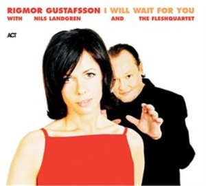 Rigmor Gustafsson - I Will Wait For You i gruppen CD / CD Jazz hos Bengans Skivbutik AB (572630)