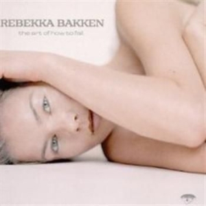 Bakken Rebekka - Art Of How To Fall i gruppen CD / Jazz/Blues hos Bengans Skivbutik AB (573084)