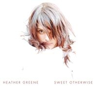 Greene  Heather - Sweet Otherwise i gruppen CD / Pop-Rock hos Bengans Skivbutik AB (573952)