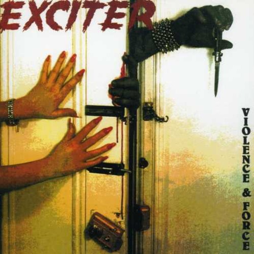 Exciter - Violence And Force i gruppen CD / Hårdrock/ Heavy metal hos Bengans Skivbutik AB (574352)