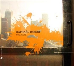 Imbert Raphael - Projects i gruppen Externt_Lager / Naxoslager hos Bengans Skivbutik AB (574820)
