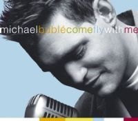 Michael Bublé - Come Fly With Me i gruppen CD / Pop hos Bengans Skivbutik AB (574852)