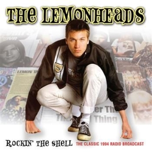 Lemonheads - Rockin The Shell i gruppen Minishops / The Lemonheads hos Bengans Skivbutik AB (574930)