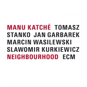 Katché Manu - Neighbourhood i gruppen VI TIPSAR / Klassiska lablar / ECM Records hos Bengans Skivbutik AB (575134)