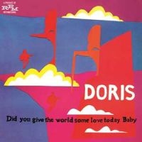 Doris - Did You Give The World Some Love To i gruppen Kampanjer / Bengans Personal Tipsar / Bäst hittills 22 Ellinor hos Bengans Skivbutik AB (575441)