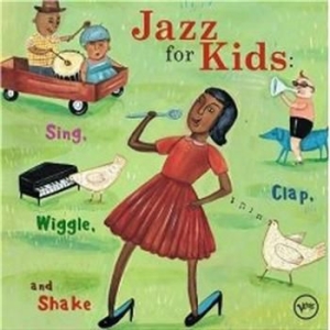 Blandade Artister - Jazz For Kids i gruppen CD / Jazz hos Bengans Skivbutik AB (575640)