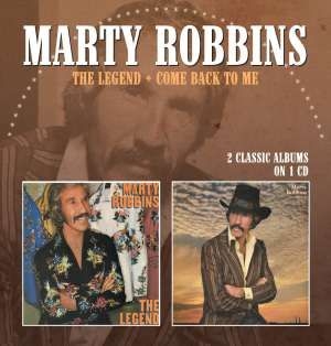 Robbins Marty - Legend / Come Back To Me i gruppen CD / Country hos Bengans Skivbutik AB (575850)