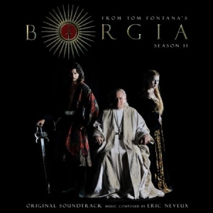 Neveux Eric - Borgia Season 2 (Soundtrack) i gruppen CD / Film/Musikal hos Bengans Skivbutik AB (575910)