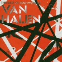 Van Halen - The Best Of Both Worlds i gruppen CD / Pop-Rock hos Bengans Skivbutik AB (575953)