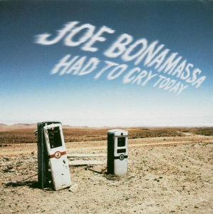 Joe Bonamassa - Had To Cry Today i gruppen CD / Blues,Pop-Rock hos Bengans Skivbutik AB (576130)