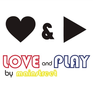 Mainstreet - Love & Play i gruppen CD / Pop-Rock,Övrigt hos Bengans Skivbutik AB (576371)