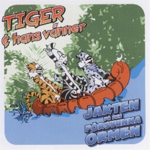 Tiger & Hans Vänner - Jakten På Den Försvunna Ormen i gruppen Externt_Lager / Naxoslager hos Bengans Skivbutik AB (576372)