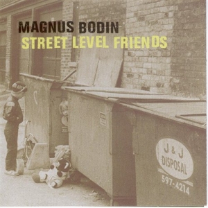 Bodin Magnus - Street Level Friends i gruppen Externt_Lager / Naxoslager hos Bengans Skivbutik AB (576375)