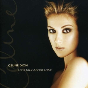Dion Céline - Let's Talk About Love i gruppen ÖVRIGT / Övrigt / aub hos Bengans Skivbutik AB (576416)