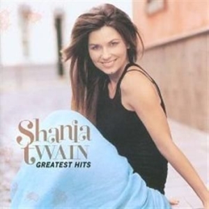 Shania Twain - Greatest Hits i gruppen CD / Best Of,Country,Pop-Rock hos Bengans Skivbutik AB (576582)