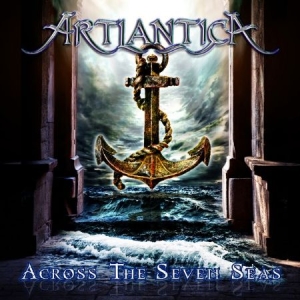 Artlantica - Across The Seven Seas i gruppen CD / Hårdrock/ Heavy metal hos Bengans Skivbutik AB (576994)