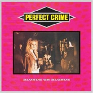 Blonde On Blonde - Perfect Crime i gruppen CD / Hårdrock/ Heavy metal hos Bengans Skivbutik AB (577060)