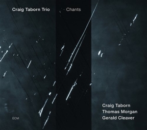 Craig Taborn Trio  W/Thomas Morgan - Chants i gruppen CD / Jazz hos Bengans Skivbutik AB (577204)