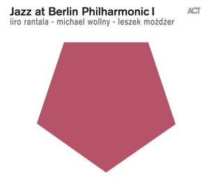 Rantala / Wollny / Mozdzer - Jazz At Berlin Philharmonic i gruppen CD / Jazz hos Bengans Skivbutik AB (577219)