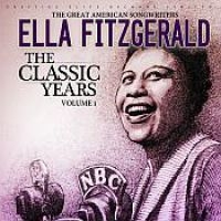 Fitzgerald Ella - Classic Years - Great American Song i gruppen CD / Pop-Rock hos Bengans Skivbutik AB (577408)