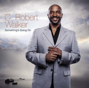 Walker C. Robert - Something's Going On i gruppen CD / RNB, Disco & Soul hos Bengans Skivbutik AB (577545)