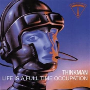Thinkman - Life Is A Full-Time Occupation i gruppen CD / Rock hos Bengans Skivbutik AB (578607)