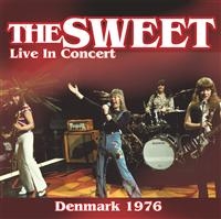 Sweet - Live In Concert Denmark 1976 i gruppen CD / Pop-Rock hos Bengans Skivbutik AB (578826)