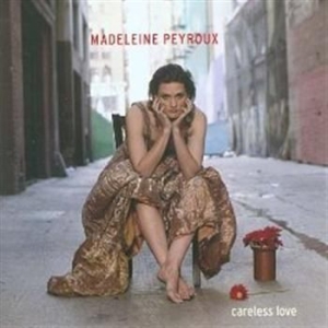 Madeleine Peyroux - Careless Love i gruppen CD / Jazz hos Bengans Skivbutik AB (578884)