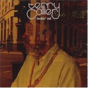 Callier terry - Lookin' Out i gruppen CD / Jazz/Blues hos Bengans Skivbutik AB (578886)