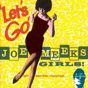 Blandade Artister - Let's Go! - Joe Meek's Girls! i gruppen CD / Pop hos Bengans Skivbutik AB (579335)