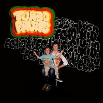 Turbo Fruits - Echo Kid i gruppen CD / Toppsäljare hos Bengans Skivbutik AB (579350)