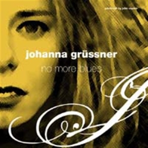 Grussner Johanna - No More Blues i gruppen Externt_Lager / Naxoslager hos Bengans Skivbutik AB (579534)