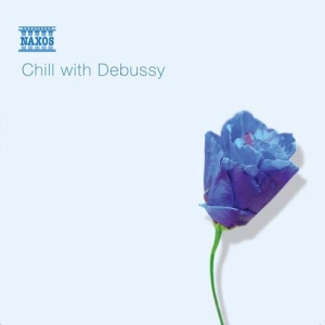Debussy Claude - Chill With Debussy i gruppen Externt_Lager / Naxoslager hos Bengans Skivbutik AB (579590)