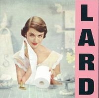 Lard - Pure Chewing Satisfaction i gruppen CD / Pop-Rock hos Bengans Skivbutik AB (579670)