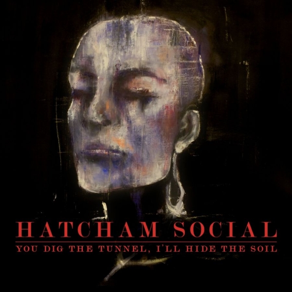 Hatcham Social - You Dig The Tunnel I'll Hide The So i gruppen CD / Toppsäljare hos Bengans Skivbutik AB (579803)