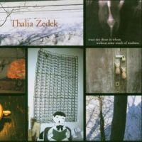 Zedek Thalia - Trust Not Those In Whom Without Som in the group CD / Pop-Rock at Bengans Skivbutik AB (580367)