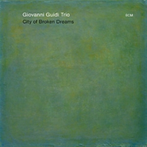 Giovanni Guidi Triothomas Morgan A - City Of Broken Dreams i gruppen CD / Jazz hos Bengans Skivbutik AB (580706)