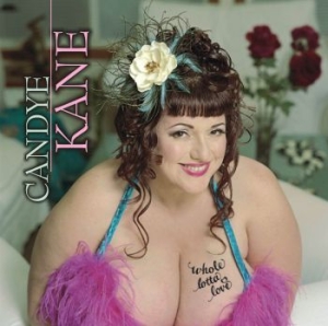 Kane Candye - Whole Lotta Love i gruppen CD / Jazz/Blues hos Bengans Skivbutik AB (580868)