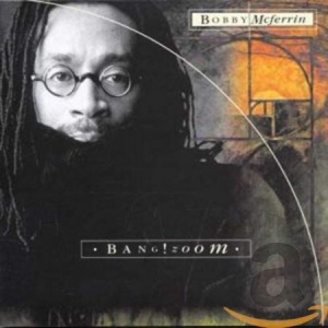 Bobby Mcferrin - Bang Zoom i gruppen CD / Jazz hos Bengans Skivbutik AB (581470)