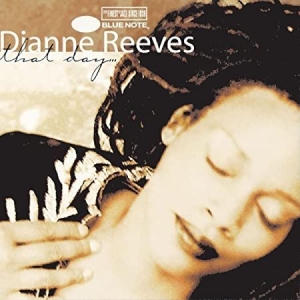 Reeves Dianne - That Day i gruppen CD / CD Blue Note hos Bengans Skivbutik AB (581607)